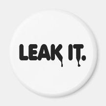Leak It Fridge Magnets