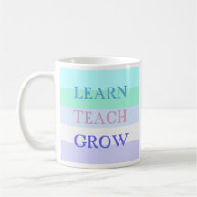 Learn Teach Grow Mug