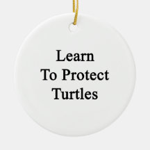 Learn To Protect Turtles Christmas Ornaments