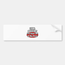Legal Assistant ... Big Deal Bumper Stickers