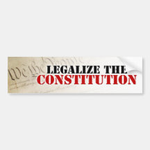Legalise The Constitution Bumper Stickers