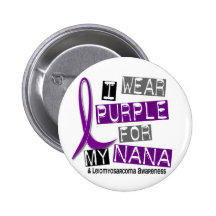 LEIOMYOSARCOMA I Wear Purple For My Nana 37 Pins
