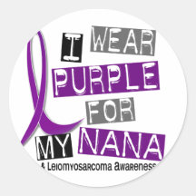 LEIOMYOSARCOMA I Wear Purple For My Nana 37 Round Stickers