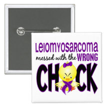 Leiomyosarcoma Messed With The Wrong Chick Buttons