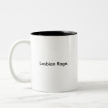 Lesbian Rage. Coffee Mugs