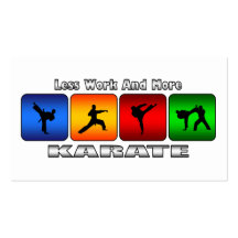 Less Work And More Karate Business Card