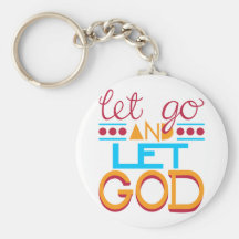 Let Go and Let GOD (Original Typography) Key Chain