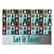 Let It Snow! Christmas Trees Greeting Card