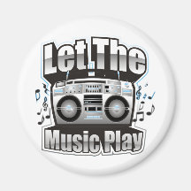Let the Music PLay Fridge Magnets