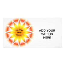 Let The SON shine Customized Photo Card