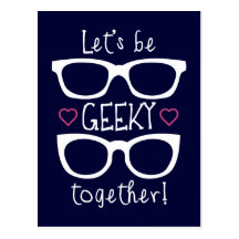 Let's Be Geeky Together Post Card