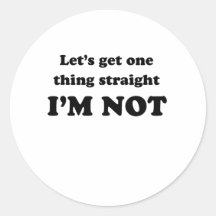 Lets get one thing straight stickers