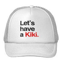 Let's have a kiki -.png trucker hat