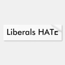 Liberals HATE Bumper Stickers