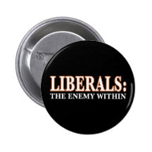 Liberals - The Enemy Within Pin