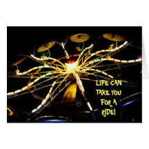 LIFE CAN TAKE YOUFOR A RIDE! card