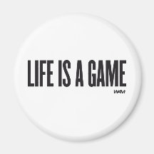 Life is a game fridge magnets