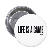 Life is a game pin