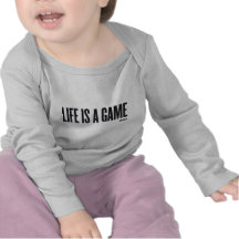 Life is a game shirt