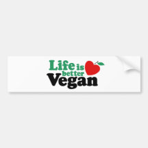 Life Is Better Vegan Bumper Sticker
