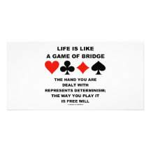 Life Is Like Game Of Bridge Determinism Free Will Photo Card Template