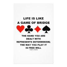 Life Is Like Game Of Bridge Determinism Free Will Stationery Paper