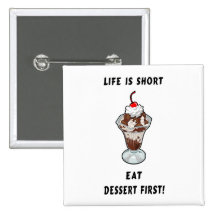 Life Is Short Button