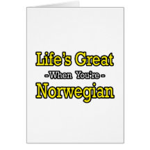 Life's Great...Norwegian Greeting Cards