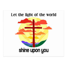 Light of the world shine upon you post cards