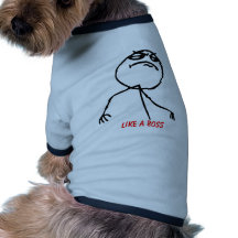 Like a Boss Dog T Shirt