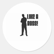 LIKE A BOSS PRODUCTS ROUND STICKER