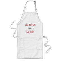 Like It Or Not Geeks Kiss Better Apron
