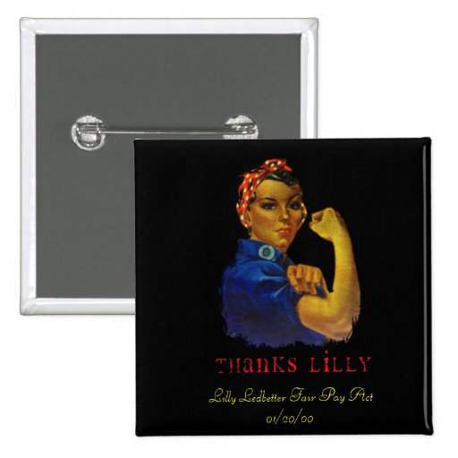 LILLY LEDBETTER FAIR PAY ACT BUTTONS