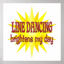 Line Dancing Brightens My Day Print