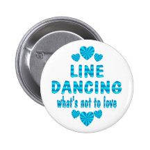 LINE DANCING LOVE PINBACK BUTTON