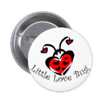 Little Love Bug! Pin
