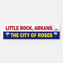 Little Rock, Arkansas The City of Roses Bumper Stickers