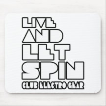 Live and let spin -  Superstar Club D  mousepad