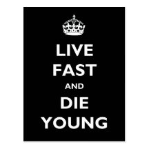 Live Fast And Die Young Postcards