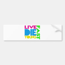 Live fast die young auto sticker