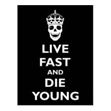 Live Fast & Die Young Post Card