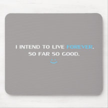 Live Forever Mousemats