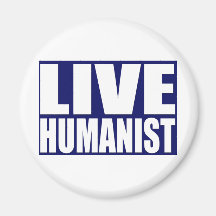 Live Humanist Fridge Magnet