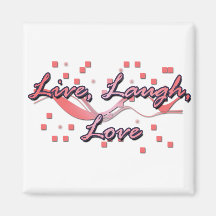 Live, Laugh, Love Fridge Magnets