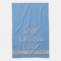 Live Laugh Love Towel