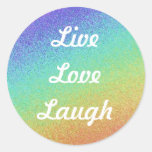 Live,Love,Laugh Round Sticker