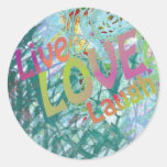 Live Love Laugh Round Sticker