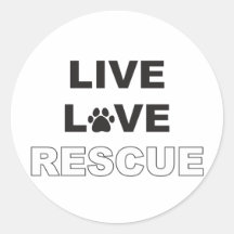 Live Love Rescue Round Stickers