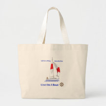 Live On A Boat Canvas Bags