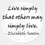 Live Simply That Others May Simply Live Stickers